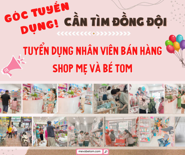 SHOP MẸ VÀ BÉ TOM TUYỂN DỤNG NHÂN VIÊN BÁN HÀNG