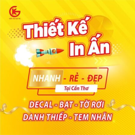 Dịch Vụ Thiết Kế – In Ấn – Thi Công Quảng Cáo Cần Thơ