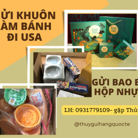 Gửi khuôn làm bánh, hộp đựng bánh trung thu đi Mỹ, Úc, Canada nhanh chóng giá rẻ
