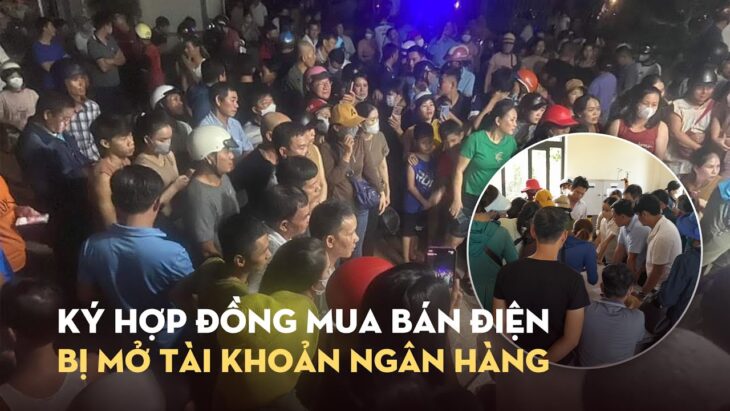 Ký hợp đồng mua bán điện, người dân bị lén lấy thông tin mở tài khoản ngân hàng