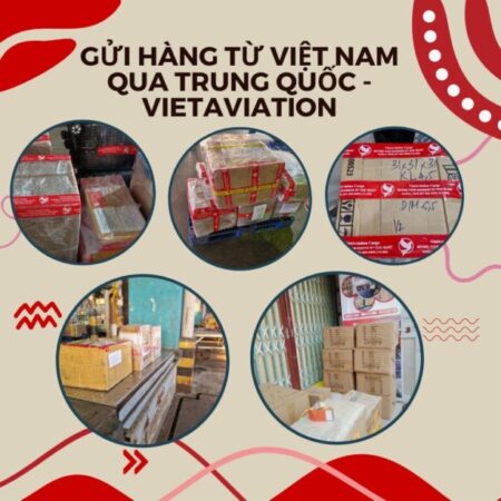 Gửi hàng hỏa tốc từ Việt Nam sang Trung Quốc
