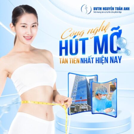 Các công nghệ hút mỡ tiên tiến hiện nay