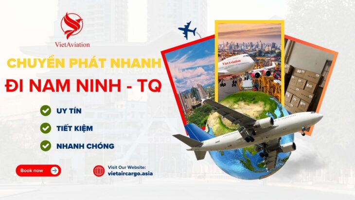 Chuyển phát nhanh đi Nam Ninh – Chuyên tuyến Việt Trung