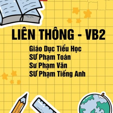 Cách THức CHuyển đổi TRái NGành HỌC VĂN bằng 2 ĐẠi HỌC sư pHẠM Tiểu học, SP TOÁN, SP ANH tại HÀ NỘi