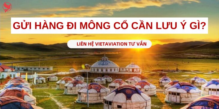 LƯU Ý KHI GỬI HÀNG ĐI MÔNG CỔ BẠN CẦN BIẾT