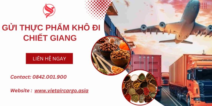 Gửi thực phẩm khô đi Chiết Giang tại VietAviation