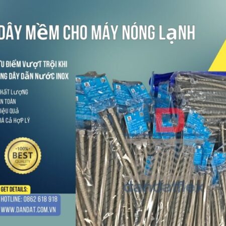 Dây dẫn nước, dây dẫn nước nóng lạnh, ống cấp nước bình nóng lạnh