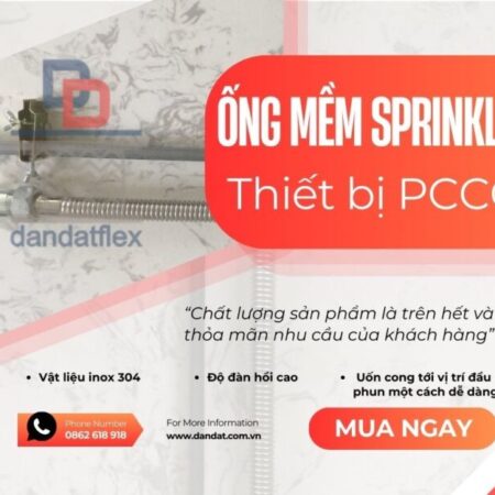 Ống Mềm Nối Đầu Phun Sprinkler Chữa Cháy – Dây Mềm Inox Cấp Nước Đầu Phun Sprinkler