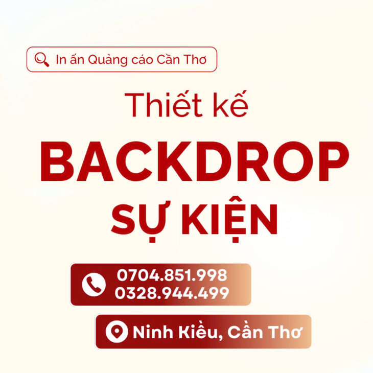 thiết kế in ấn thi công backdrop cần thơ miền tây