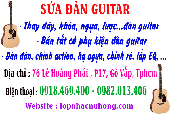 Sửa Đàn Guitar, Chỉnh Rè Dây Ở Gò Vấp