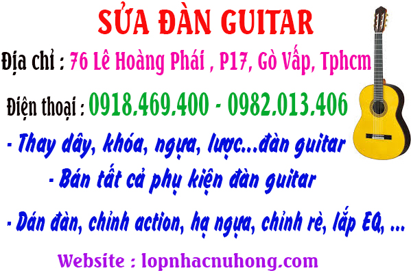 Sửa Đàn Guitar, Chỉnh Rè Dây Ở Gò Vấp