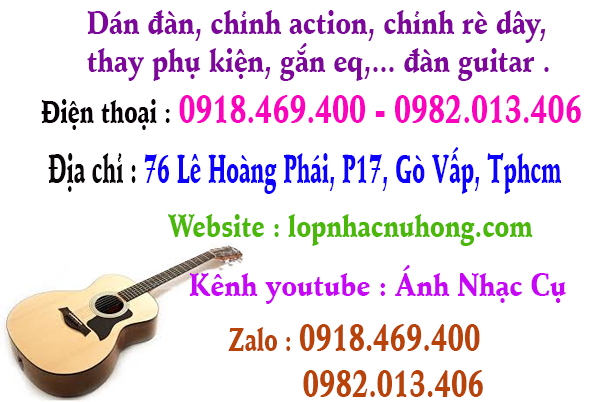 Sửa Đàn Guitar, Chỉnh Rè Dây Ở Gò Vấp