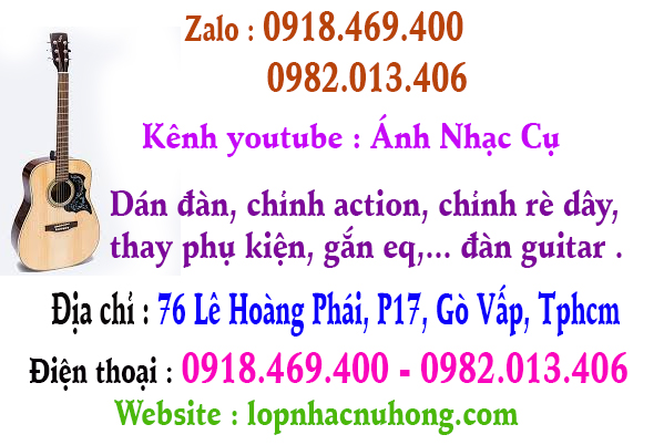 Sửa Đàn Guitar, Chỉnh Rè Dây Ở Gò Vấp