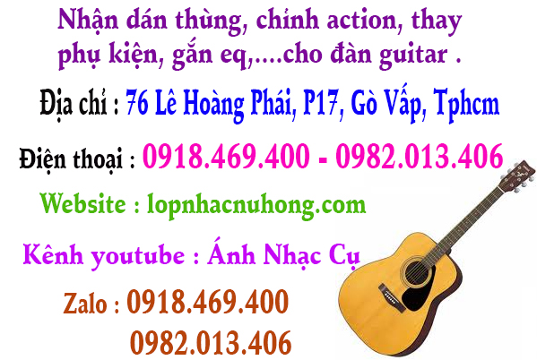 Sửa Đàn Guitar, Chỉnh Rè Dây Ở Gò Vấp