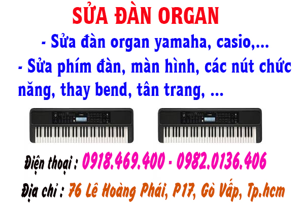 Địa chỉ nơi sửa đàn organ chuyên nghiệp, uy tín, chất lượng tại gò vấp, tphcm, sài gòn