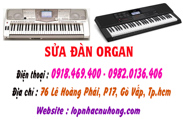 Địa chỉ nơi sửa đàn organ chuyên nghiệp, uy tín, chất lượng tại gò vấp, tphcm, sài gòn