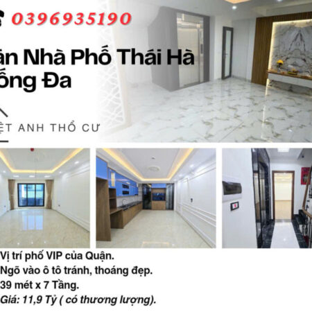 Bán nhà Phố Thái Hà, Nhà Thang Máy, Ngõ Đẹp, 39mx7T, Giá: 11.9 Tỷ, Lh: 0396935190.