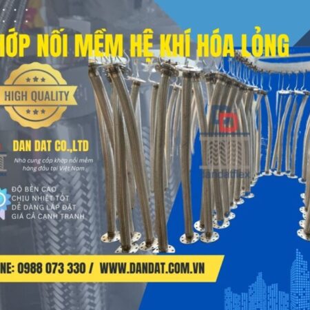 Khớp nối mềm dẫn xăng dầu, khớp nối mềm inox 316, khớp nối mềm cho hệ LPG, khớp nối chống rung inox