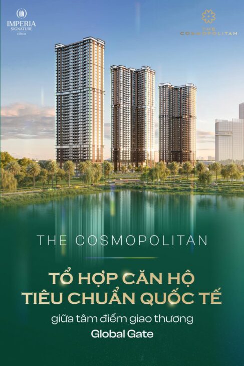 Quà Tặng 500tr cho Khách Hàng Booking sớm The Cosmopolitan, 3 tòa cuối cùng của MIK tại Vin Cổ Loa