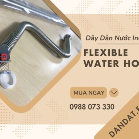 Dây Cấp Nước Vòi Chậu Lavabo | Dây Cấp Nước Nóng Lạnh Cho Bình Nước Nóng | Dây Dẫn Nước Inox 304