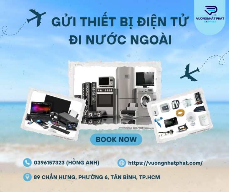 Hướng Dẫn Đóng Gói Đồ Điện Tử An Toàn Khi Gửi Quốc Tế