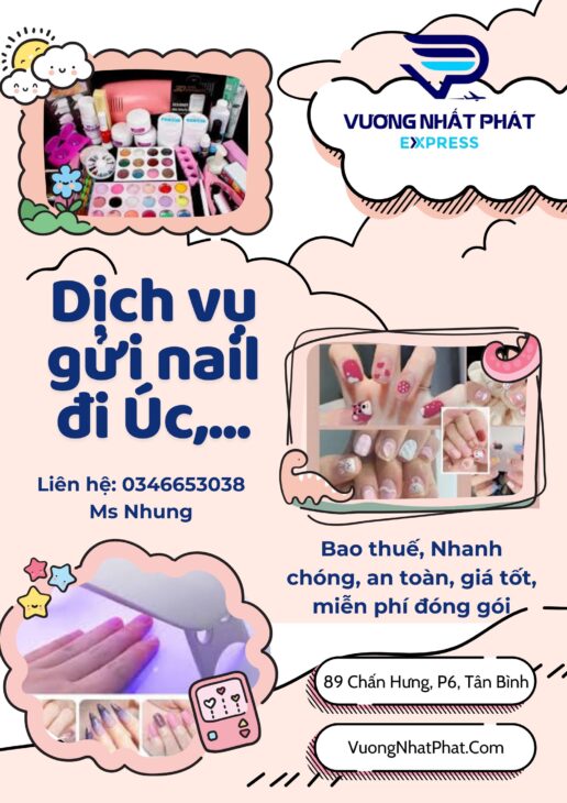 Gửi nail đi Úc nhanh chóng, an toàn, tiết kiệm