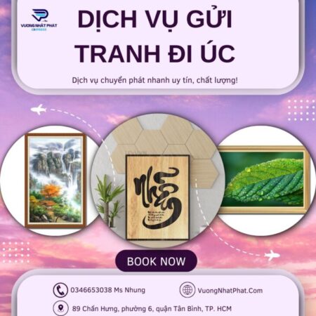 Dịch vụ gửi tranh đi Úc nhanh chóng tại Sài Gòn