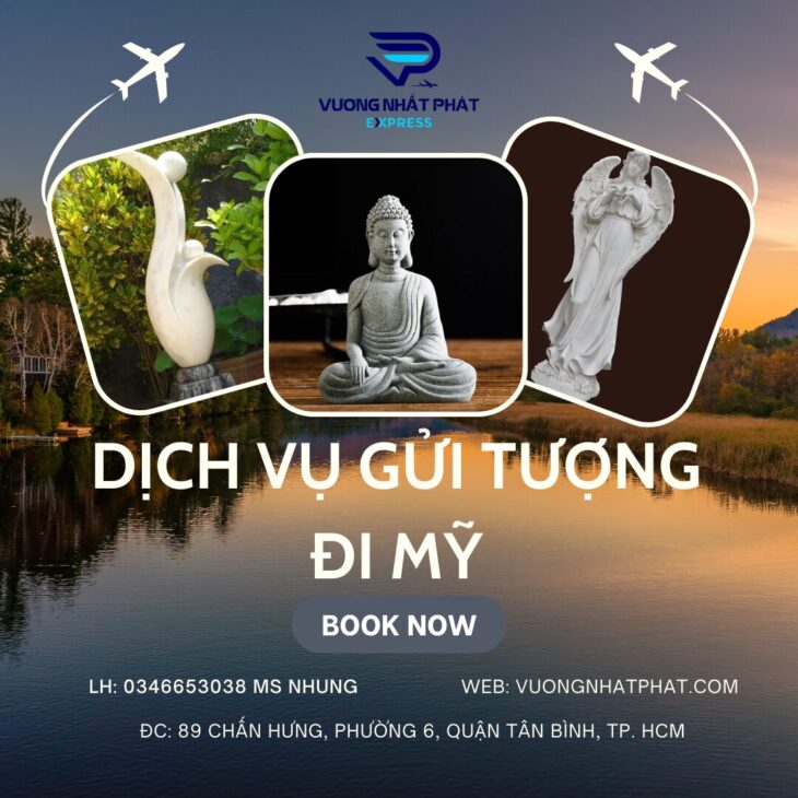 Dịch vụ gửi tượng đi Mỹ tại Tân Bình nhanh chóng