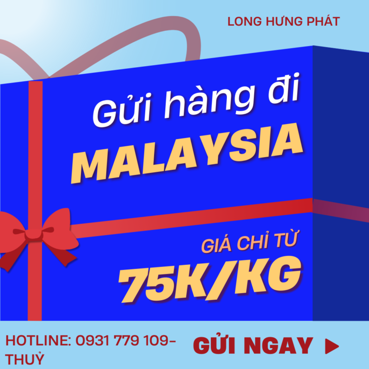 Gửi hàng đi Malaysia giá chỉ từ 75k/kg tại LHP express