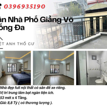 Bán nhà Giảng Võ Đống Đa_Hai Mặt Thoáng_Nhà Nội Thất Đẹp_53mx4T_Giá: 8.8 Tỷ, Lh: 0396935190.