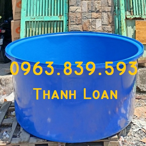 Thùng tròn 1500lit – thùng nhựa nuôi cá 1500L rẻ sẵn kho q12 / lh 0963 839 593 Ms.Loan