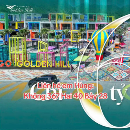 Flamingo Golden Hill – Tam Chúc – Hà Nam * Liên hệ em Hùng: 0367240728