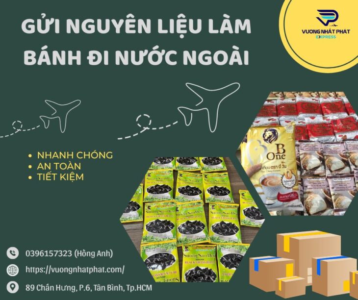 Dịch vụ gửi nguyên liệu làm bánh đi Úc tại Vương Nhất Phát Express