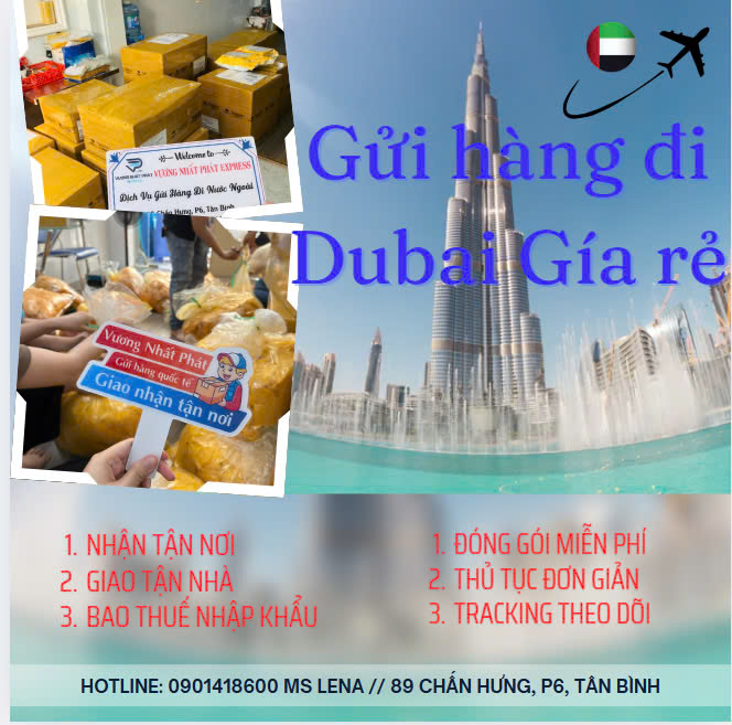 GỬI HÀNG ĐI DUBAI NHANH CHÓNG – GIÁ RẺ- AN TOÀN