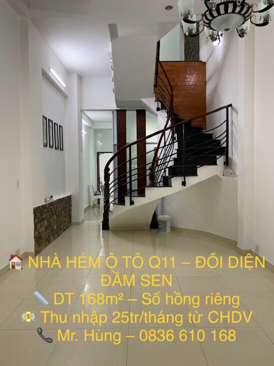 Nhà hẻm ô tô Quận 11, đối diện Đầm Sen. Diện tích 168m², thu nhập cho thuê 25 triệu/tháng. Sổ hồng