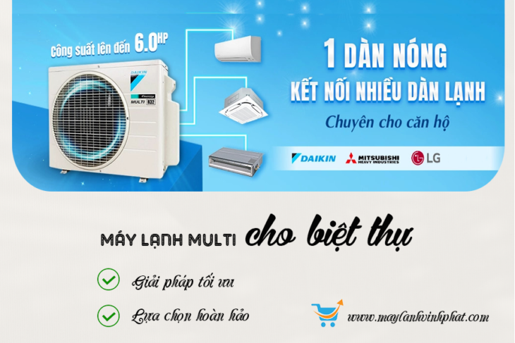 Chọn thi công máy lạnh MULTI cho BIỆT THỰ có những ưu và nhược điểm gì?