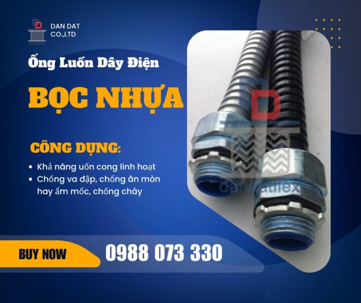ỐNG LUỒN DÂY ĐIỆN-ỐNG LUỒN DÂY ĐIỆN BỌC NHỰA-ỐNG RUỘT GÀ LÕI THÉP-ỐNG RUỘT GÀ BỌC LƯỚI