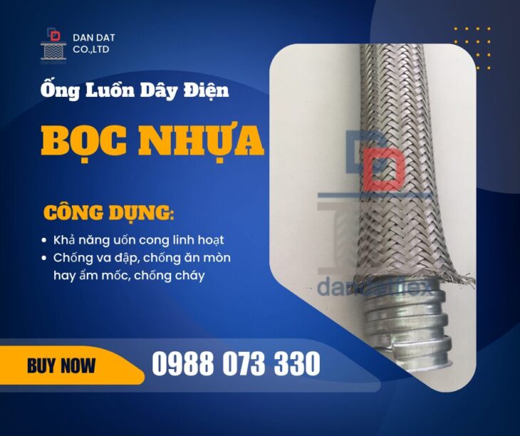 ỐNG LUỒN DÂY ĐIỆN-ỐNG LUỒN DÂY ĐIỆN BỌC NHỰA-ỐNG RUỘT GÀ LÕI THÉP-ỐNG RUỘT GÀ BỌC LƯỚI