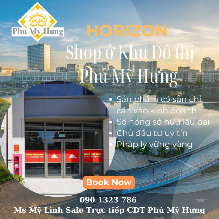 BÁN SHOPHOUSE DỰ ÁN THE HORIZON PHÚ MỸ HƯNG 200M2, 2 TẦNG, 52 TỶ, LS 0% CK CAO. XEM NGAY 0901323786