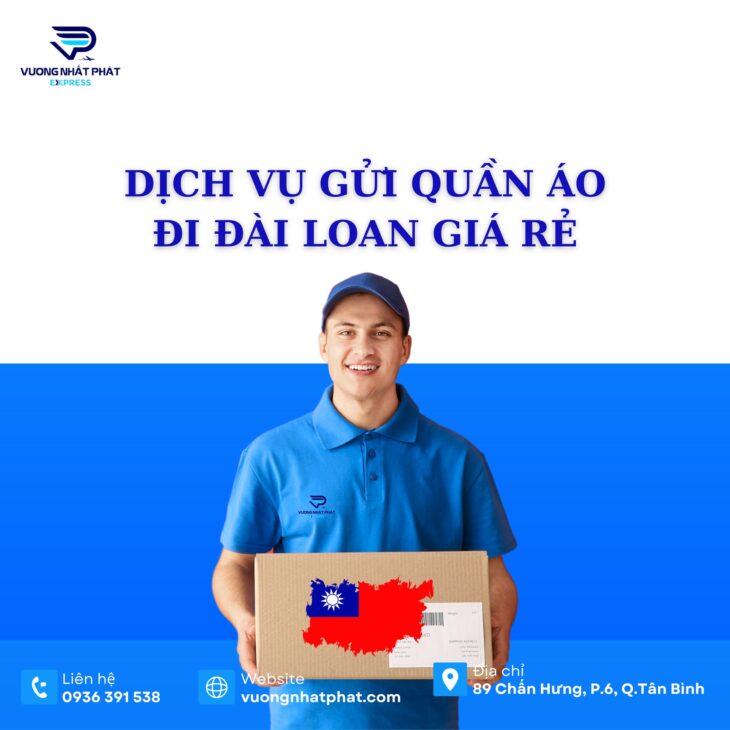 Gửi Hàng Từ Kiên Giang Đi Đài Loan An Toàn Với Vương Nhất Phát