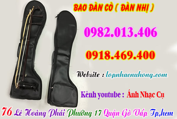 Mua bao / túi đàn hồ, đàn cò ( đàn nhị ), đàn gáo tại gò vấp