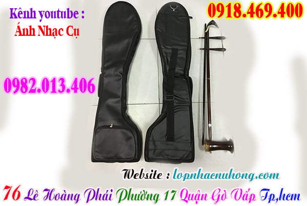 Mua bao / túi đàn hồ, đàn cò ( đàn nhị ), đàn gáo tại gò vấp
