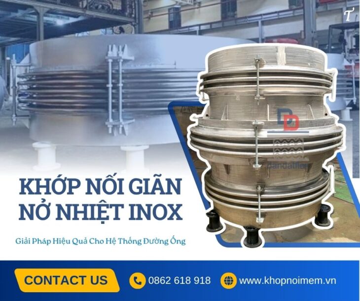 Khớp nối bù trừ giãn nở, khớp nối giãn nở chịu nhiệt, khớp nối giãn nở máy phát điện, ống mềm inox