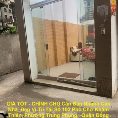 GIÁ TỐT – CHÍNH CHỦ Cần Bán Nhanh Căn Nhà Đẹp Vị Trí Tại Quận Đống Đa, TP Hà Nội