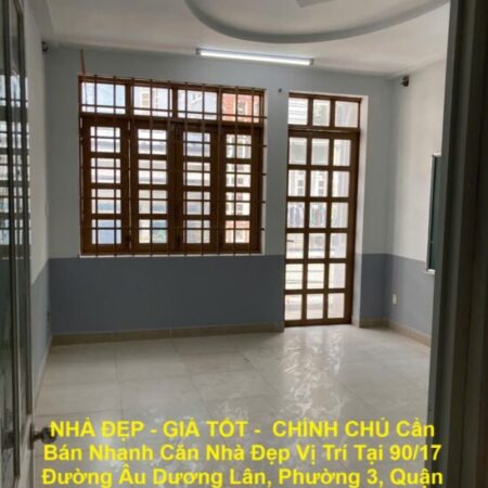 NHÀ ĐẸP – GIÁ TỐT – CHÍNH CHỦ Cần Bán Nhanh Căn Nhà Đẹp Vị Trí Tại Quận 8, TP HCM