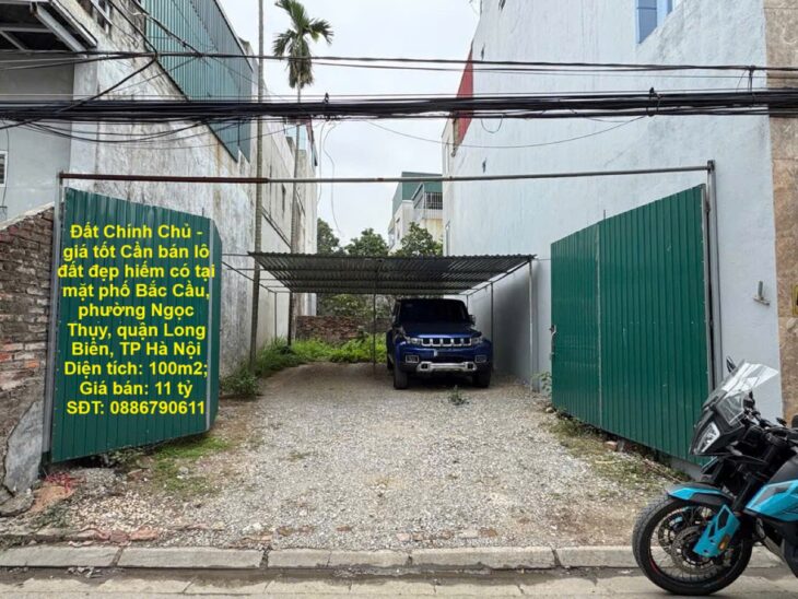 Đất Chính Chủ – giá tốt Cần bán lô đất đẹp hiếm có tại mặt phố Bắc Cầu, TP Hà Nội
