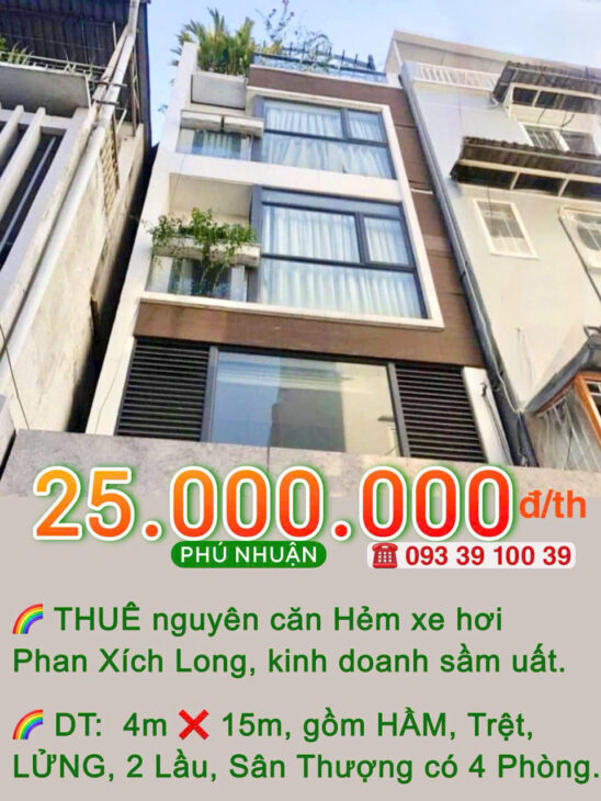 THUÊ NGUYÊN CĂN: 25.000.000 Đ/TH- HẺM XE HƠI PHAN XÍCH LONG- 60m2 – 5 TẦNG CÓ HẦM. LH:0933910039