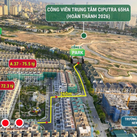 ĐỘC QUYỀN CHỈ 02 CĂN BTLK 140M2 HƯỚNG NAM VIEW TRỰC DIỆN VƯỜN HOA 6000M2, 260M ĐẾN CV 65HA CIPUTRA.