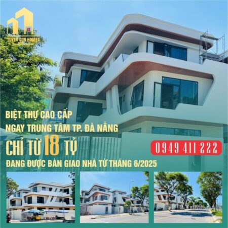 Biệt Thự view “Sông Hàn Xanh Mát” chỉ với 18 Tỷ – gọi ngay 0949 411 222