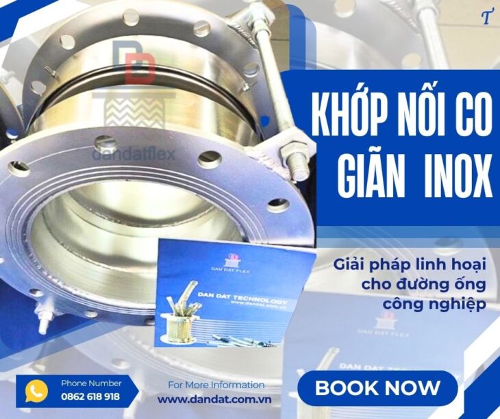 Khớp giãn nở inox/ Khớp nối bù trừ giãn nở/ Bù giãn nở nhiệt inox/ Khớp giãn nở nhiệt hệ hơi